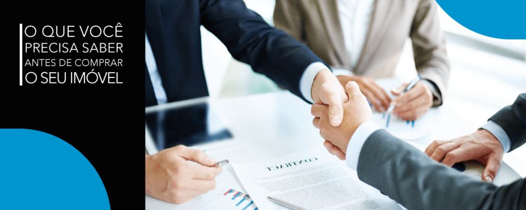 O que saber antes de comprar seu imóvel
