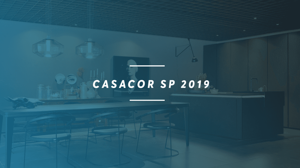 CASACOR SP 2019: Inspirações para o seu apartamento!